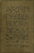 Cover of Lewis Foreman Day's 'Art in Needlework. A Book about Embroidery', 1900.