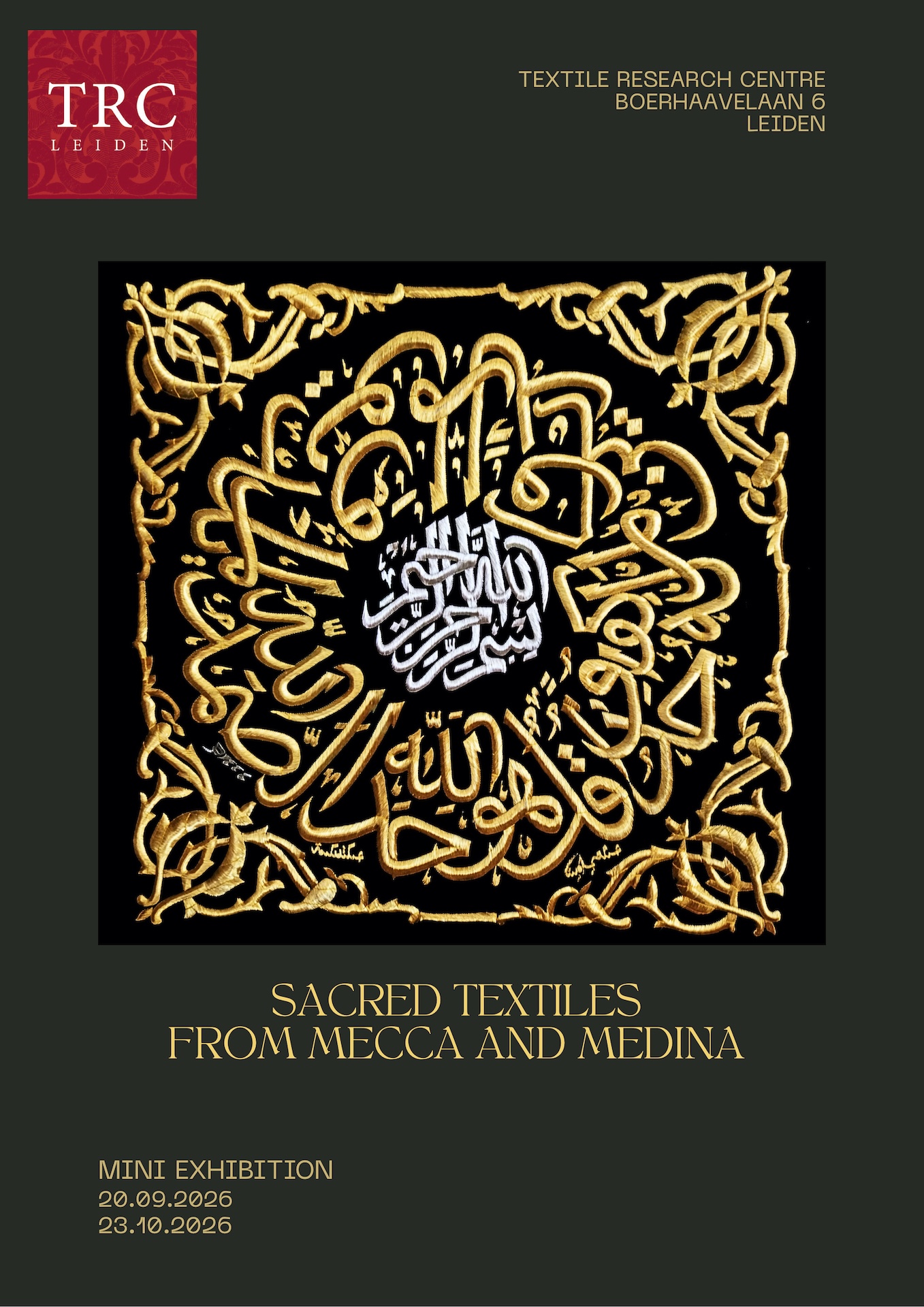 Special min-exhibition: Sacred textiles from Mecca and Medina, created with the help of the Turkish community in Leiden.